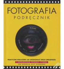 Fotografia. Podręcznik