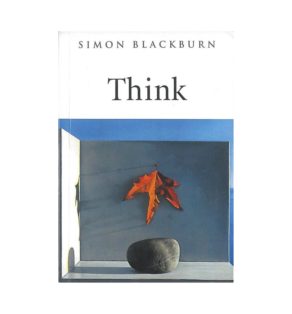 Think. A Compelling Introduction to Philosophy
