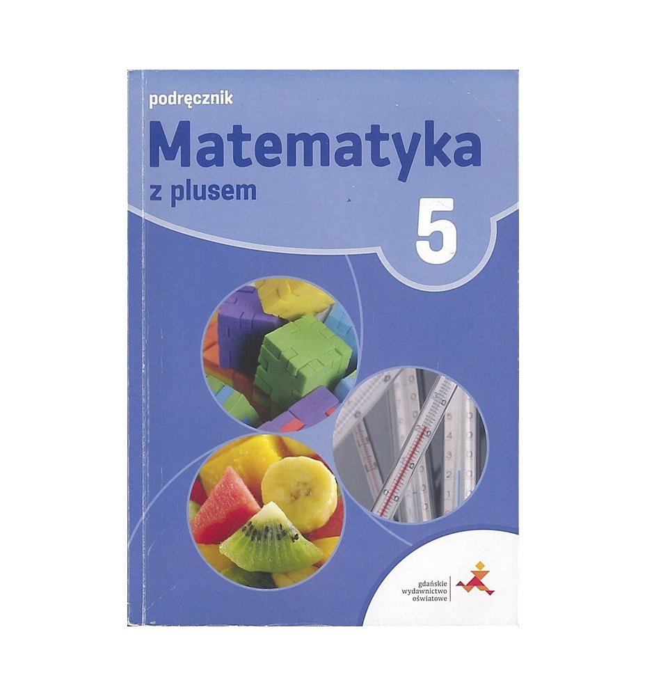 Matematyka z plusem 5. Podręcznik