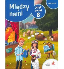 Język polski 8. Między nami. Podręcznik