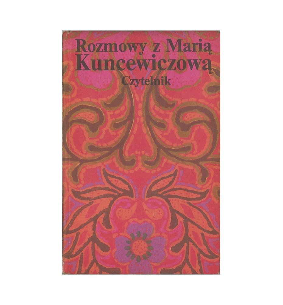 Rozmowy z Marią Kuncewiczową