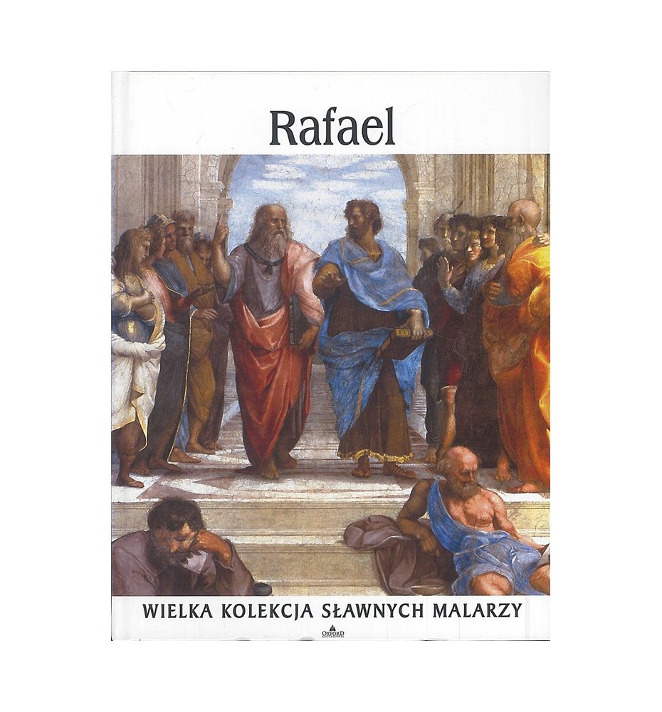 Rafael. Wielka kolekcja sławnych malarzy