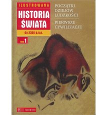 Ilustrowana Historia Świata, tom 1