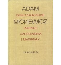 Dzieła wszystkie. Wiersze, uzupełnienia i materiały - Adam Mickiewicz