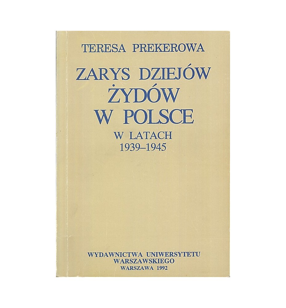 Zarys dziejów Żydów w Polsce w latach 1939-1945