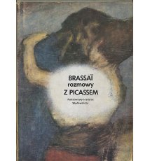 Brassai rozmowy z Picassem