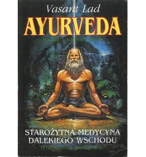 Ayurverda, starożytna medycyna Dalekiego Wchodu