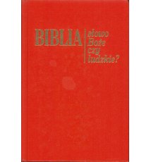 Biblia, słowo Boże czy ludzkie?