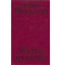 Broniewski Władysław - Wiersze i poematy