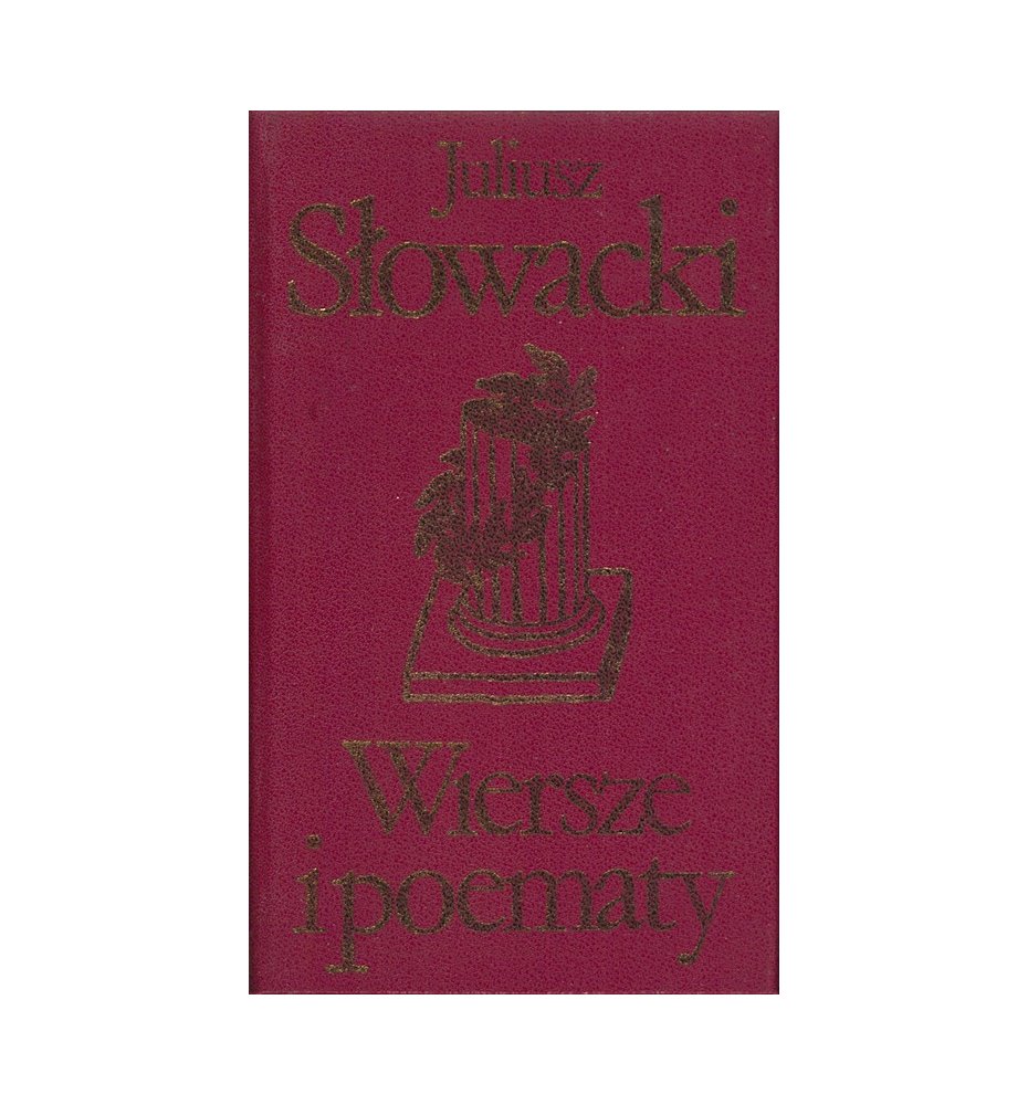 Słowacki Juliusz - Wiersze i poematy