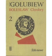 Bolesław Chrobry 2 - Szło nowe