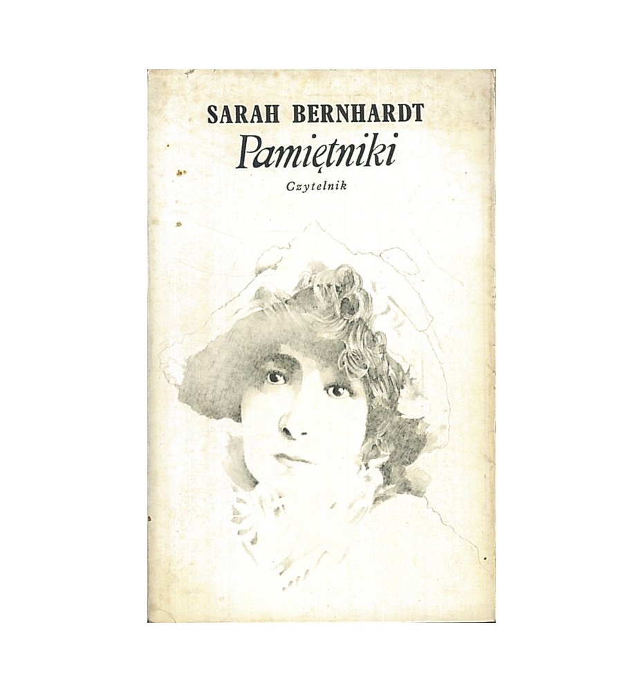Bernhardt Sarah - Pamiętniki