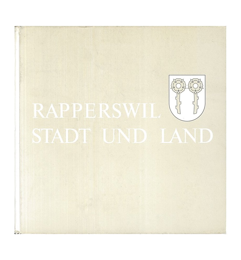 Rapperswil - Stadt und Land
