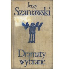 Szaniawski Jerzy - Dramaty wybrane