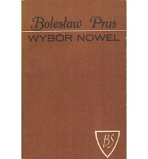 Prus Bolesław - Wybór nowel