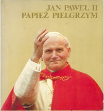 Jan Paweł II - papież pielgrzym