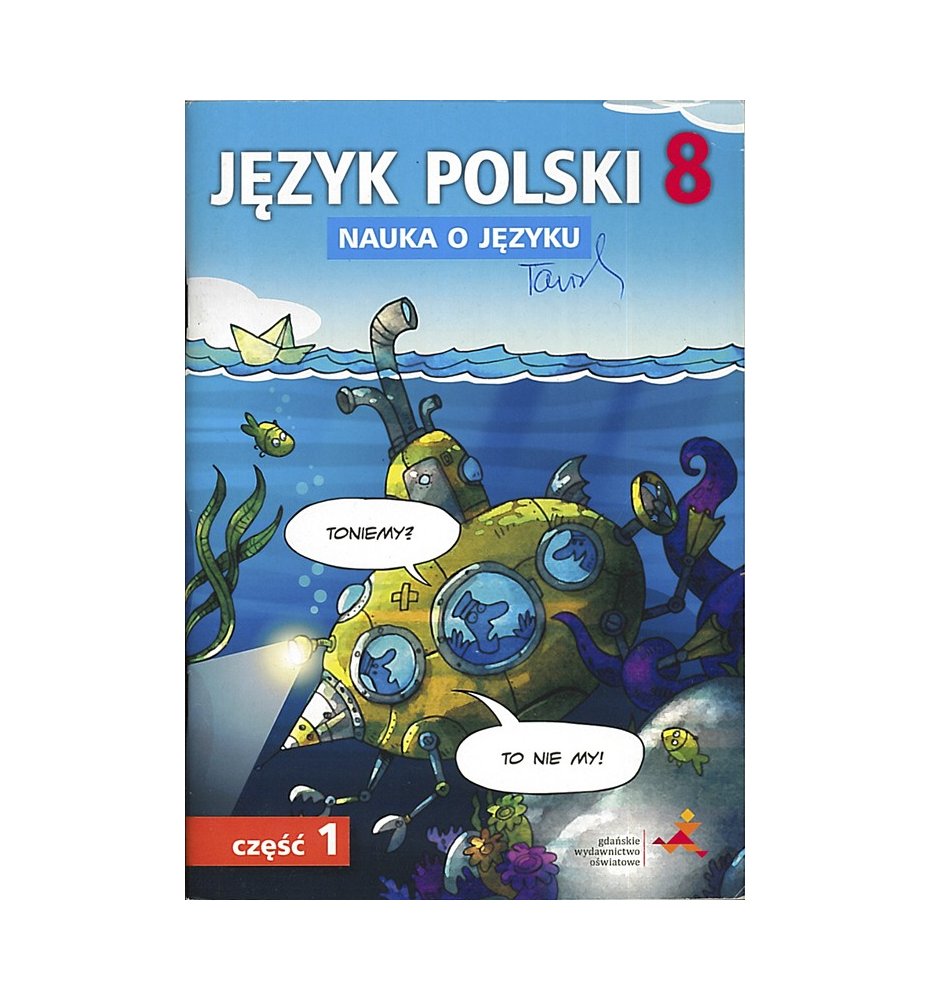 Język polski 8. Nauka o języku, cz. 1