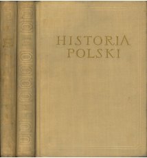 Historia Polski. Tom II, cz.I-II
