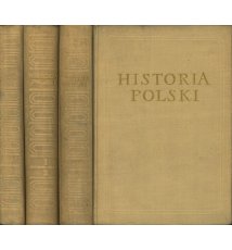Historia Polski. Tom I, cz.I-III