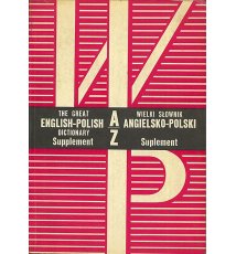 Suplement. Wielki słownik polsko-angielski A-Z