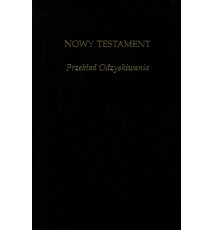 Nowy Testament. Przekład Odzyskiwania
