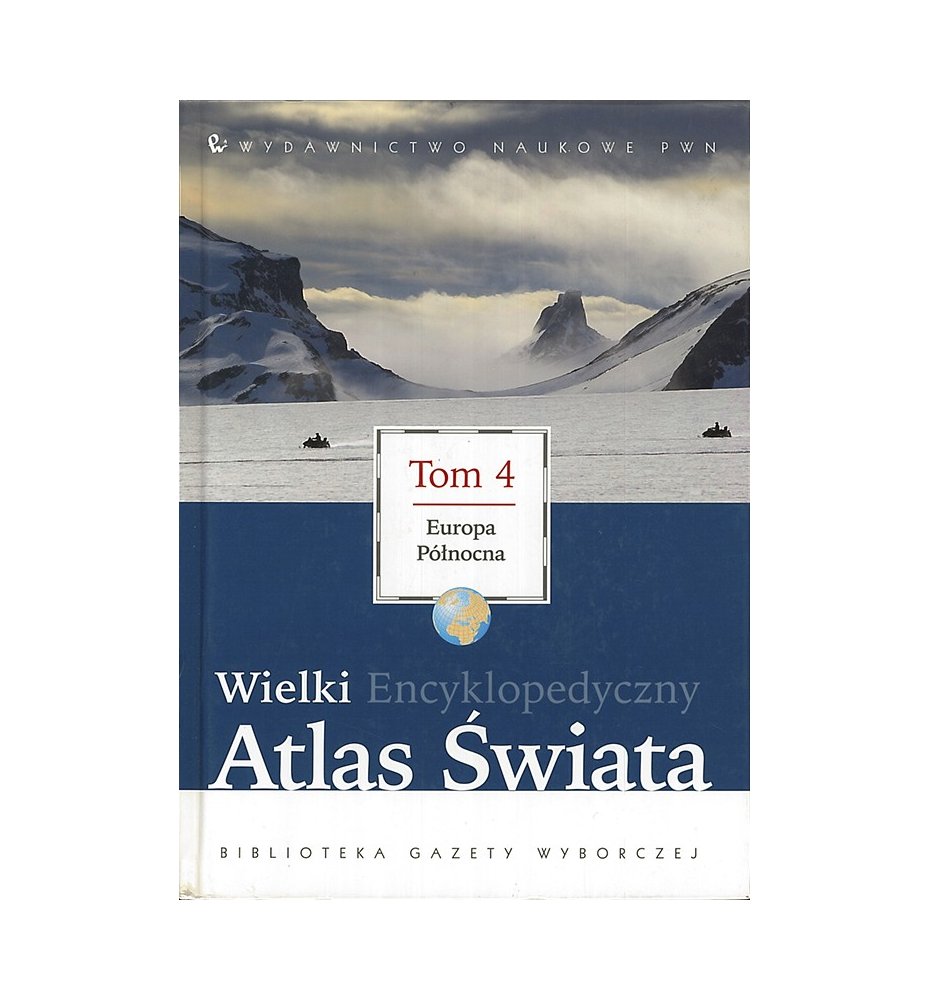 Wielki Encyklopedyczny Atlas Świata, tom 4