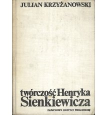 Twórczość Henryka Sienkiewicza