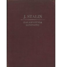 Stalin - Zagadnienia leninizmu