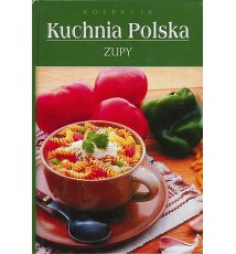 Kuchnia Polska. Zupy