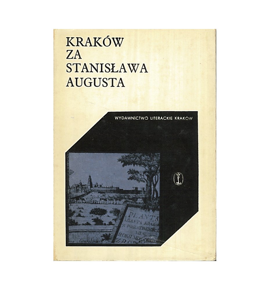 Kraków za Stanisława Augusta