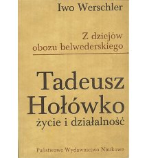 Tadeusz Hołówko życie i...