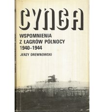 Cynga. Wspomnienia z łagrów Północy 1940-1944