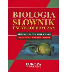Biologia. Słownik encyklopedyczny
