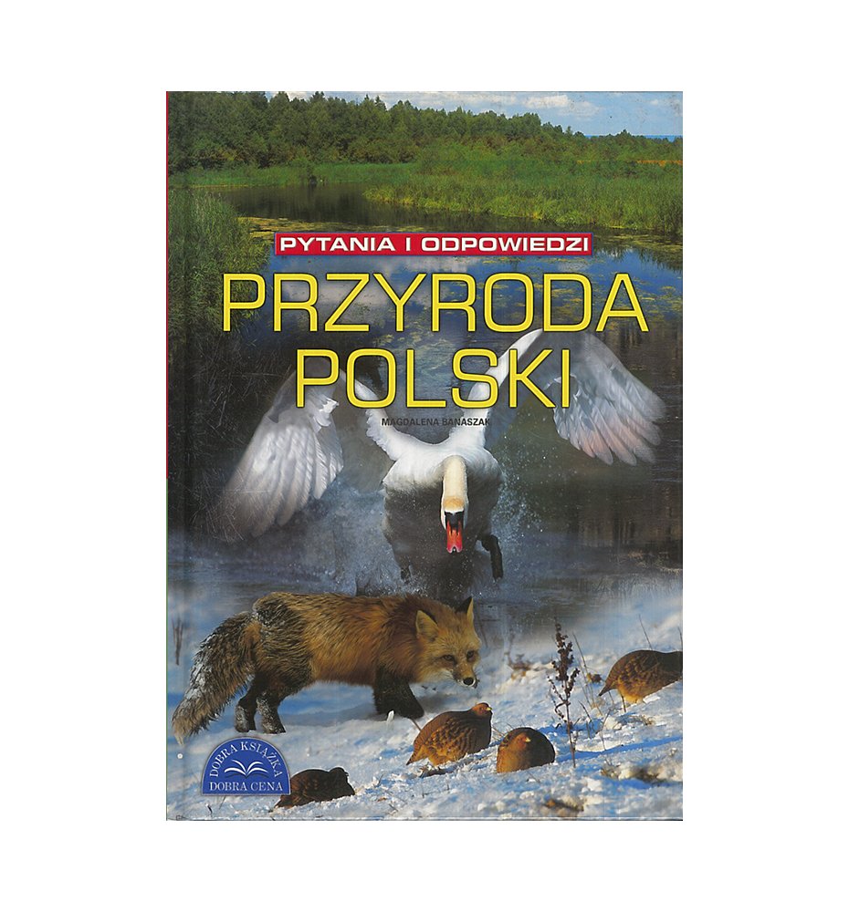 Przyroda Polski. Pytania i odpowiedzi