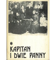 Kapitan i dwie panny. Krakowskie pamiętniki z XIX wieku