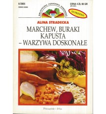 Marchew, buraki, kapusta - warzywa doskonałe