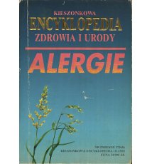 Alergie. Kieszonkowa encyklopedia zdrowia i urody