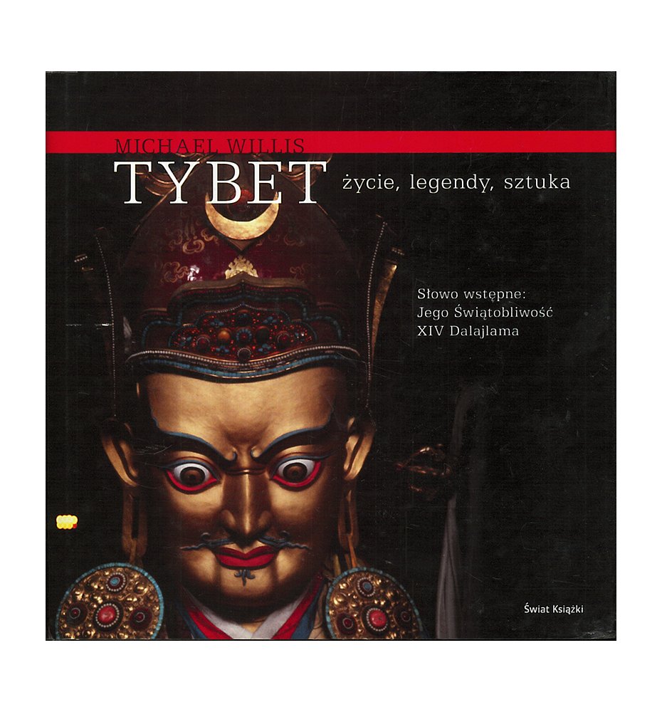 Tybet. Życie, legendy, sztuka
