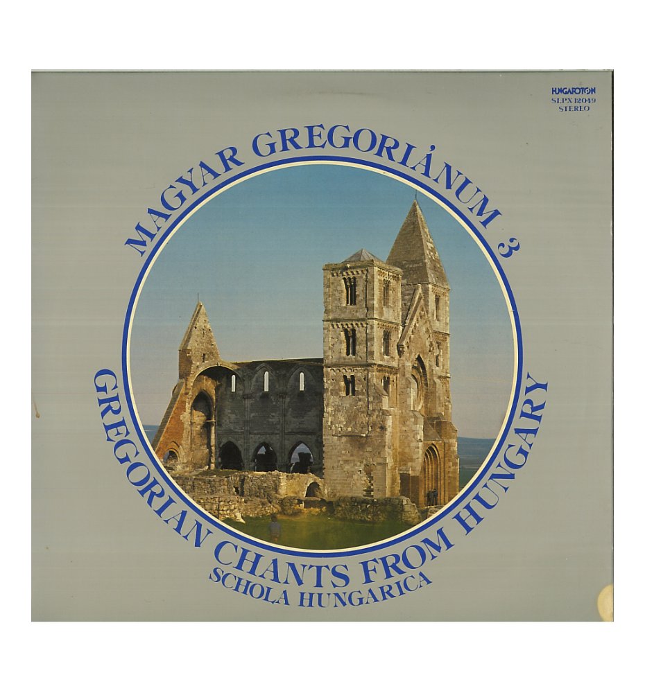 Magyar Gregorianum 3 (Gregorian Chants From Hungary)