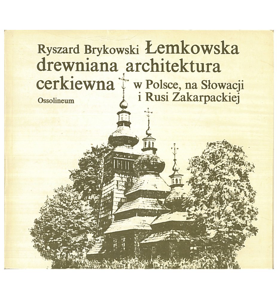 Łemkowska drewniana architektura cerkiewna w Polsce