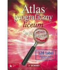 Atlas geograficzny liceum. Świat. Polska