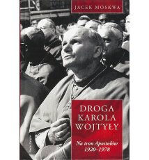 Droga Karola Wojtyły. Tom I