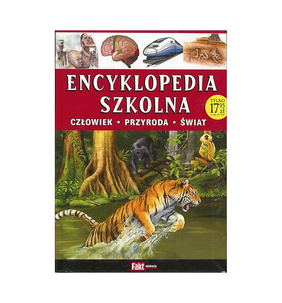 Encyklopedia szkolna. Człowiek, przyroda, świat