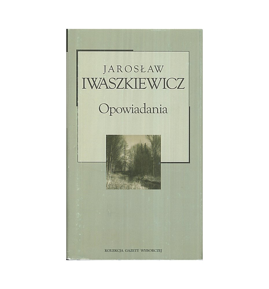 Iwaszkiewicz - Opowiadania