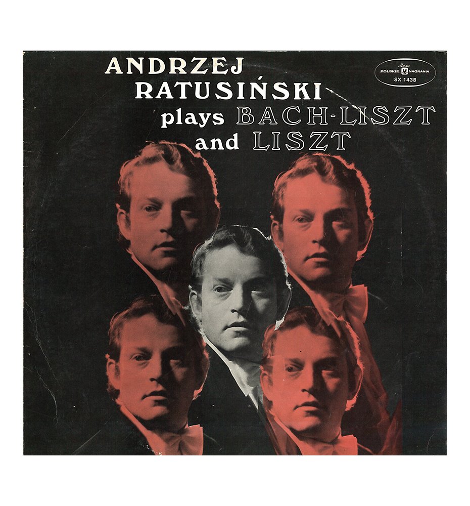 Andrzej Ratusiński - Plays Bach-Liszt and Liszt