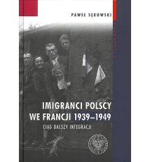 Imigranci polscy we Francji 1939–1949