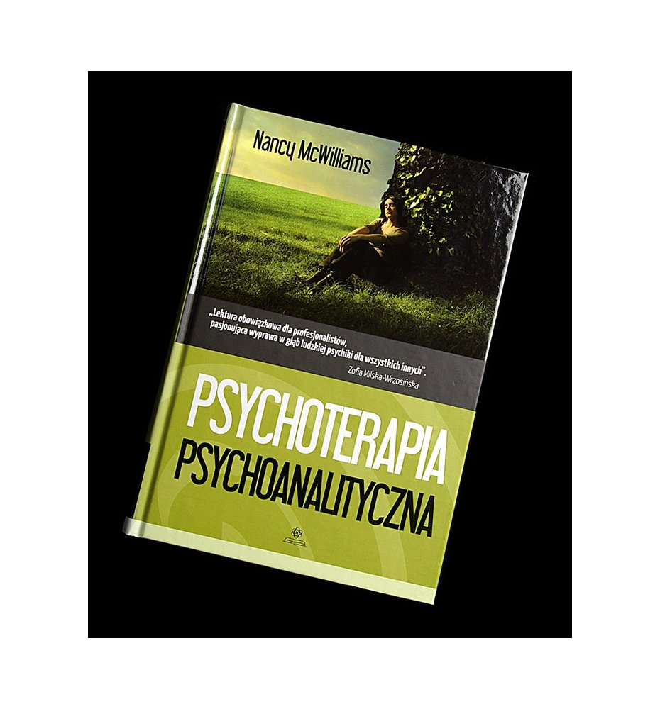 Psychoterapia psychoanalityczna. Poradnik praktyka