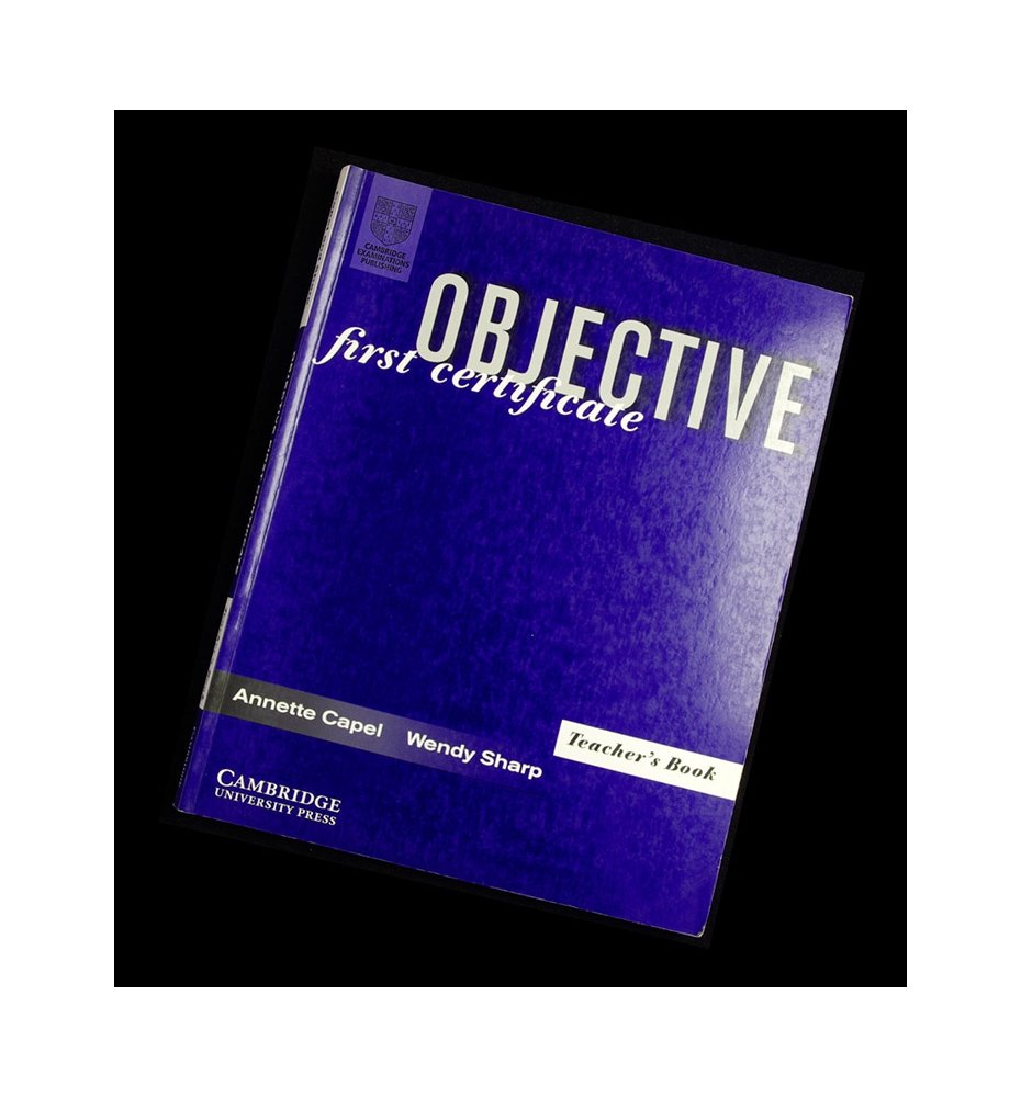 Objective first certificate - Teacher's Book