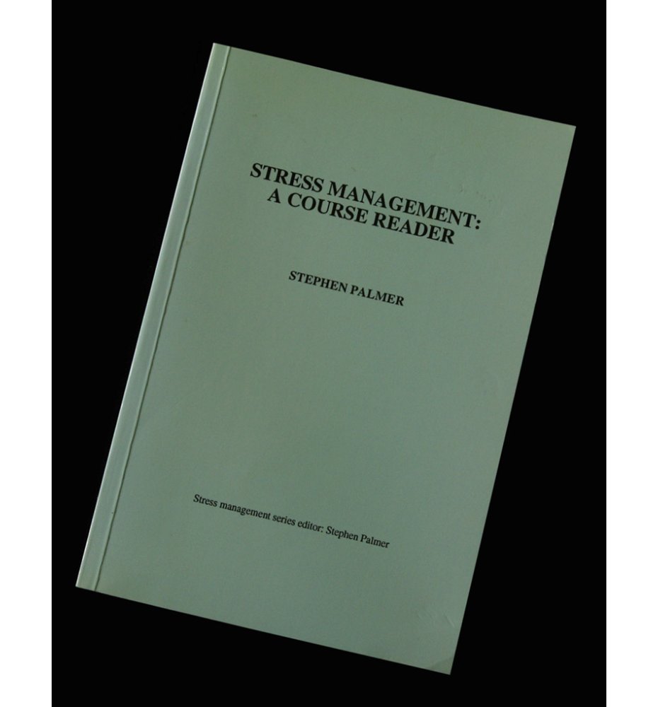 Stress Management: A Course Reader