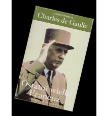 Charles de Gaulle. Ostatni...